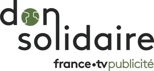 Don Solidaire France .Tvpublicité est une marque déposée par FRANCE TELEVISIONS PUBLICITE