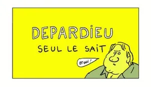 Depardieu Seul Le Sait Et Oui ! est une marque déposée par TOON FACTORY