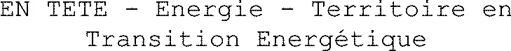 En Tete - Energie - Territoire En Transition Energétique est une marque déposée par SI D ENERGIE ET DE E-COMMUNICATION DE L AIN (SIEA)