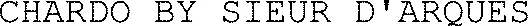 Chardo By Sieur D'arques est une marque déposée par LES VIGNERONS DU SIEUR D'ARQUES