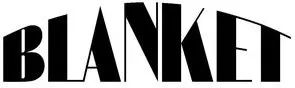 Blanket est une marque déposée par DEJBOX SERVICES