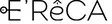 E'rêca est une marque déposée par E'RECA