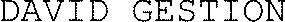 David Gestion est une marque déposée par DAVID GESTION (AGENCE DAVID GESTION)