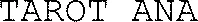Tarot Ana est une marque déposée par WEBMASTER (WEBMASTER BUSINESS)