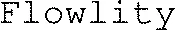 Flowlity est une marque déposée par FLOWLITY