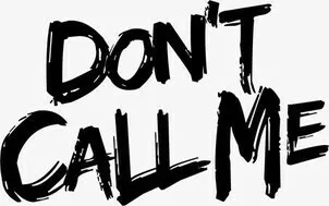 Don't Call Me est une marque déposée par STOCK J BOUTIQUE JENNYFER (JENNYFER)