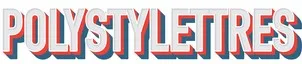 Polystylettres est une marque déposée par L'ATELIER D'EN BAS