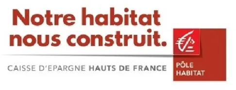 Notre Habitat Nous Construit. Caisse D'epargne Hauts De France Pôle Habitat est une marque déposée par CAISSE D'EPARGNE ET DE PREVOYANCE HAUTS DE FRANCE