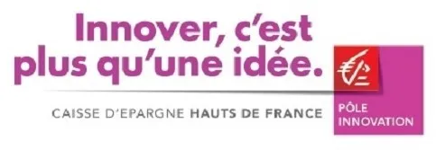 Innover, C'est Plus Qu'une Idée. Caisse D'epargne Hauts De France Pôle Innovation est une marque déposée par CAISSE D'EPARGNE ET DE PREVOYANCE HAUTS DE FRANCE