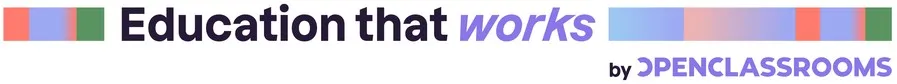 Education That Works By Openclassrooms est une marque déposée par OPENCLASSROOMS