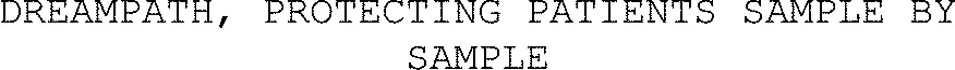 Dreampath, Protecting Patients Sample By Sample est une marque déposée par DREAMPATH DIAGNOSTICS