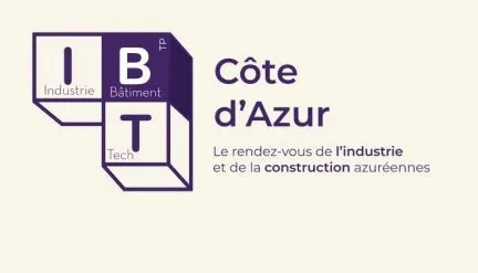 I Industrie Bâtiment Tech Côte D'azur Le Rendez-Vous De L'industrie Et De La Construction Azuéennes est une marque déposée par CHAMB COMMERC INDUSTRIE NICE COTE D'AZUR