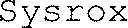 Sysrox est une marque déposée par SYSROX