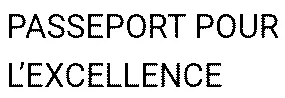 Passeport Pour L’excellence est une marque déposée par GIE KLESIA ADP