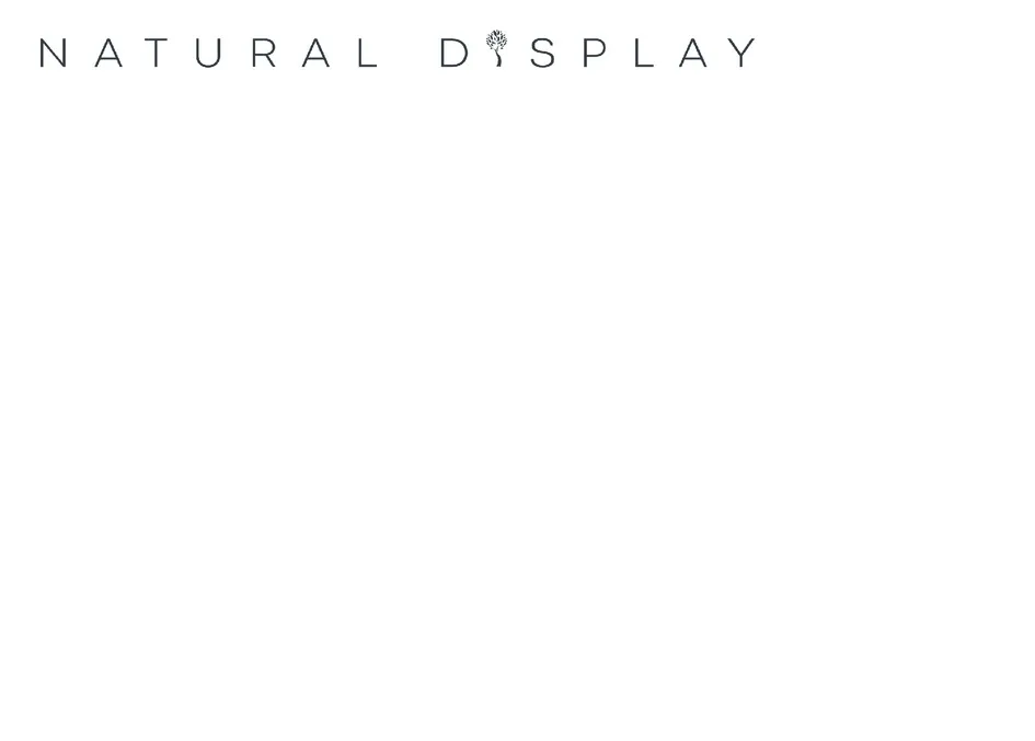 Natural Display est une marque déposée par NATURAL DISPLAY