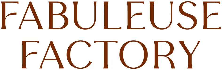 Fabuleuse Factory est une marque déposée par FABULEUSE FACTORY