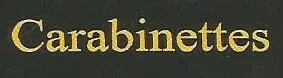 Carabinettes est une marque déposée par DES ETANGS