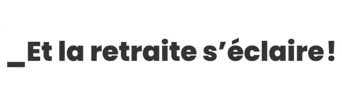 Et La Retraite S'éclaire ! est une marque déposée par UMR