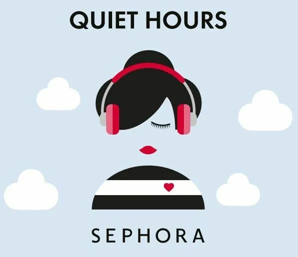 Quiet Hours Sephora est une marque déposée par SEPHORA