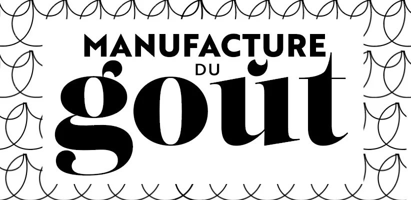 Manufacture Du Goût  est une marque déposée par HUSO