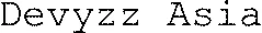 Devyzz Asia est une marque déposée par DEVYZZ