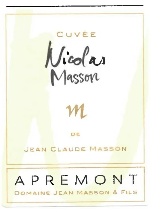 Cuvee Nicolas Masson Apremont Domaine Jean Masson & Fils est une marque déposée par MASSON COLLECTION