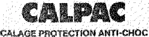 Calpac Calage Protection Anti-Choc est une marque déposée par CALPAC