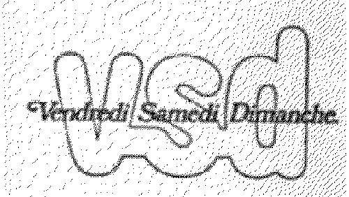 Vsd Vendredi Samedi Dimanche est une marque déposée par SNC VSD (VSD   EDITION   ACTUALITE)