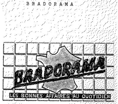 Bradorama Les Bonnes Affaires Au Quotidien est une marque déposée par ACHATS ET VENTES D'ARTICLES DIVERS