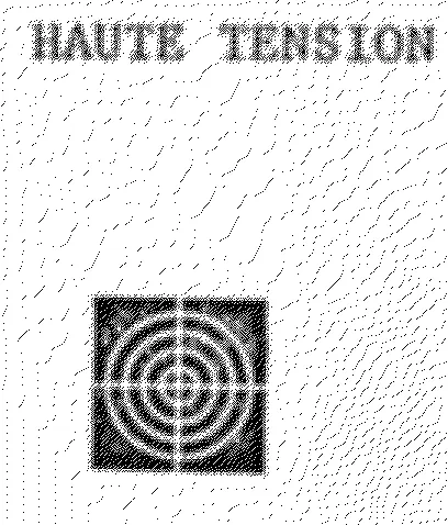 Haute Tension est une marque déposée par LIBRAIRIE GENERALE FRANCAISE