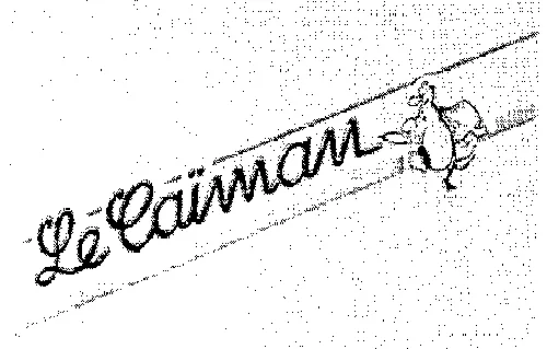 Le Caiman est une marque déposée par SOCIETE D'EXPLOITATION LE CAIMAN (CARNET DE VOL)
