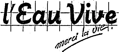 L'eau Vive Merci La Vie La Dietetique Au Naturel est une marque déposée par L'EAU VIVE