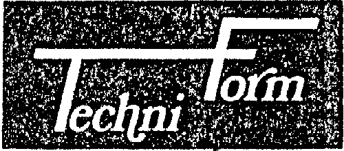 Techni Form est une marque déposée par TECHNI FORM