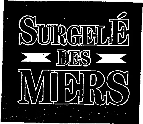 Surgele Des Mers est une marque déposée par SAS FRIAL