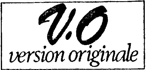 V.o. Version Originale est une marque déposée par MAGASINS GALERIES LAFAYETTE
