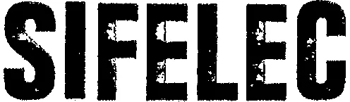 Sifelec est une marque déposée par SIFELEC