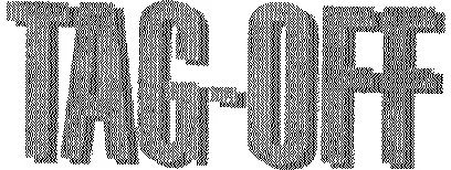Tag-Off est une marque déposée par ITW SPRAYTEC