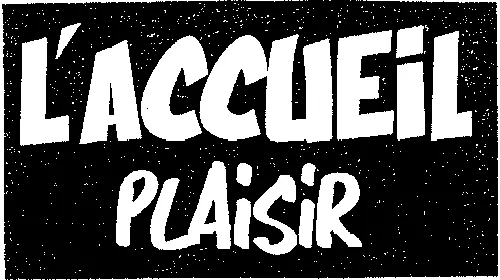 L'accueil Plaisir est une marque déposée par PB RH