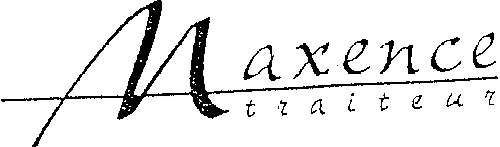 Maxence Traiteur est une marque déposée par ALPHA RECEPTION (Maxence traiteur)