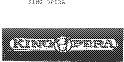 King Opera est une marque déposée par PUB OPERA (AMERICAN DREAM)