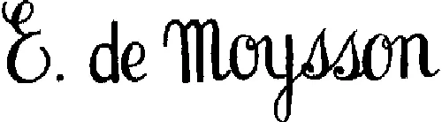 E. De Moysson est une marque déposée par GIBOIN VIGNOBLE