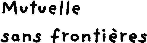 Mutuelle Sans Frontières est une marque déposée par MUTUELLE DES FRONTALIERS ET INTERNATION (MFI)