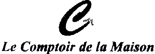 C Le Comptoir De La Maison est une marque déposée par GROUPE CILIOPEE