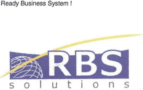 Ready Business System Rbs Solutions est une marque déposée par READY BUSINESS SYSTEM (RBS)