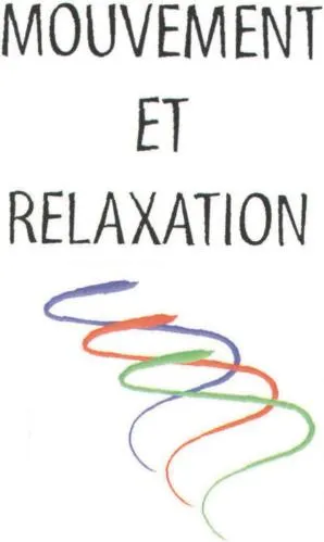Mouvement Et Relaxation est une marque déposée par KRAFFT HUBERT (MOUVEMENT ET RELAXATION)