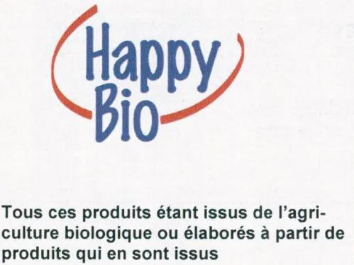 Happy Bio Tous Ces Produits Etant Issus De L'agriculture Biologique Ou Elabores A Partir De Produits Qui En Sont Issus est une marque déposée par CELNAT
