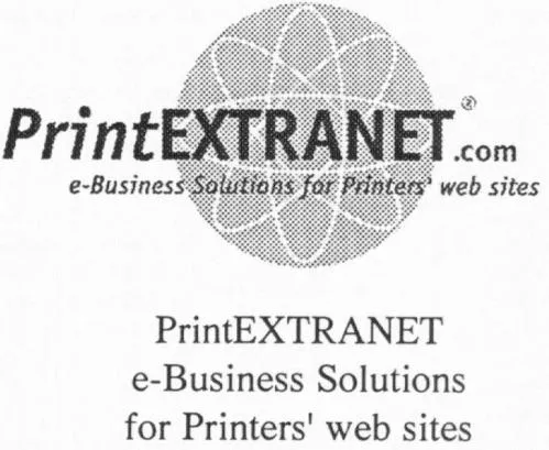 Printextranet.com E-Business Solutions For Printers Web Sites est une marque déposée par GRAPHIWARE
