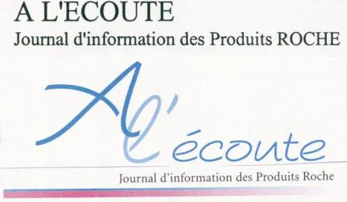 A L'ecoute Journal D'information Des Produits Roche est une marque déposée par ADC MANAGEMENT