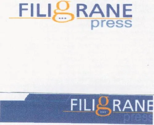 Filigrane Press est une marque déposée par FILIGRANE PRESS