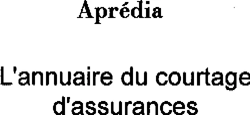 Apredia L'annuaire Du Courtage D'assurances est une marque déposée par APREDIA